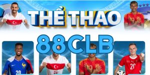 Thể Thao 88CLB - Thỏa Mãn Đam Mê Cùng Cơn Say Tiền Thưởng