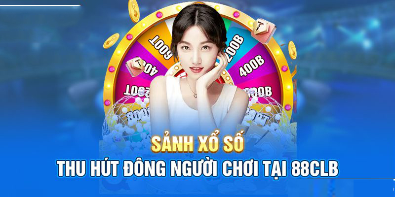 Sơ lược về sảnh xổ số 88CLB